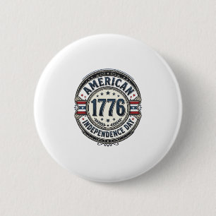 Vintage 1776 American Independence Day Shirt Desig 6 Cm Round Badge
