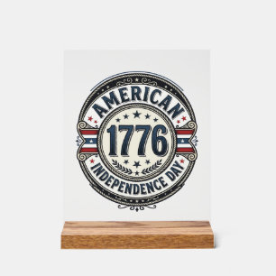 Vintage 1776 American Independence Day Shirt Desig Acrylic Sign