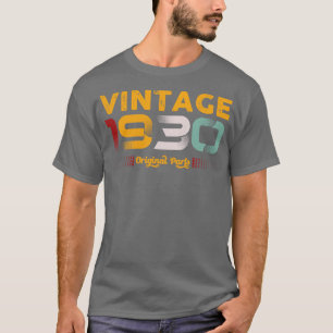 Vintage 1930 Original Parts Family Birthday Gift T-Shirt