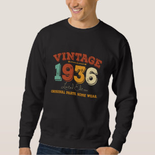 Vintage 1936 Original Parts Funny Birthday Gift Sweatshirt