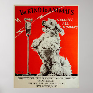 Vintage 1938 Be Kind to Animals Calling All Humans Poster