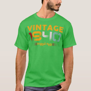 Vintage 1940 Original Parts Family Birthday Gift T-Shirt