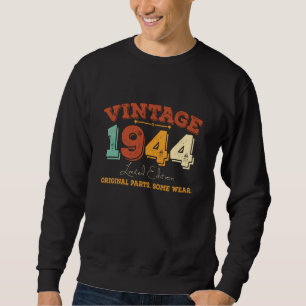 Vintage 1944 Original Parts Funny Birthday Gift Sweatshirt