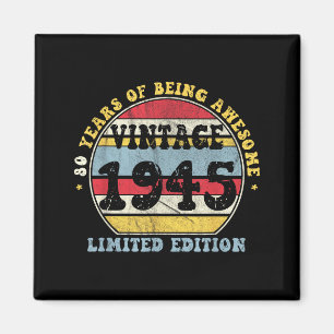 Vintage 1945 Limited Edition 80-year-old 80th Birt Magnet