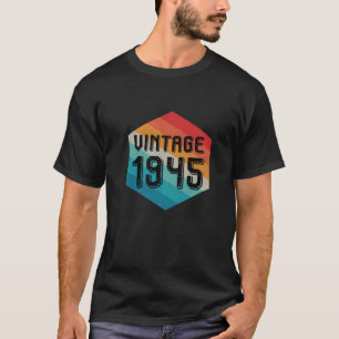 Vintage 1945 T For Men Women 77Th Birthday Gift 77 T-Shirt