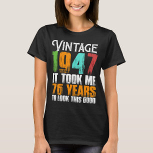 Vintage 1947 76 Years Old Birthday Retro Father's  T-Shirt