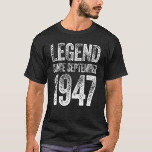 Vintage 1947 Birthday  September Born Legend Since T-Shirt