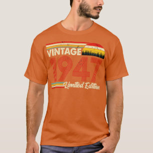Vintage 1947 Birthday Shirt Limited Edition 1947 B