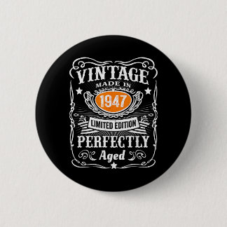 Vintage 1947 Lied Edition 80 Year Old Gifts 80th 6 Cm Round Badge