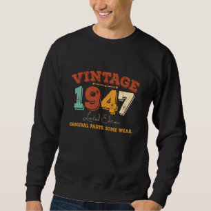 Vintage 1947 Original Parts Funny Birthday Gift Sweatshirt