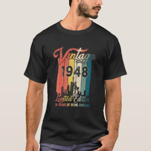 Vintage 1948 Limited Edition Birthday Gifts 74 Yea T-Shirt