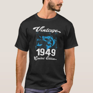 Vintage 1949 73 Year Old Fishing Fishermen Birthd T-Shirt