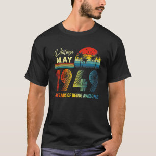 Vintage 1949 73 Year Old May 1949 73rd Birthday T-Shirt