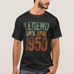 Vintage 1950 Birthday April Born Legend Since 1950 T-Shirt