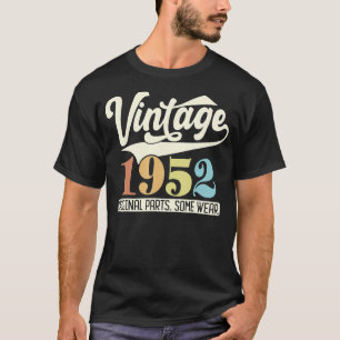 Vintage 1952 Original Parts Some Wear Retro 71st B T-Shirt