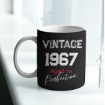 Vintage 1967 Aged to Perfection Happy Birthday Coffee Mug<br><div class="desc">Funny Wine Pun Birthday Coffee Mug Born in 1967. Celebrating the Year of Birth. Vintage 1967 - Aged to Perfection - Happy 56th Birthday [Name of Recipient]. Black & White Retro Design with Red Accents. Script Typography. Makes a Perfect Birthday Gift for Husbands - Dads - Grandparents. Unique 40th, 50th,...</div>