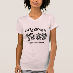 Vintage 1969 Birthday, Aged to Perfection T-Shirt