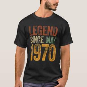 Vintage 1970 Birthday May Born Legend Since 1970 T-Shirt