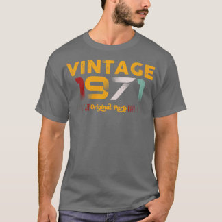 Vintage 1971 Original Parts Family Birthday Gift T-Shirt