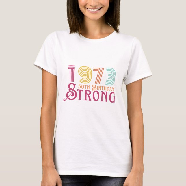 Vintage 1973 50th Birthday T-Shirt (Front)