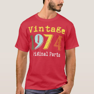 Vintage 1974 Original Parts Birthday T-Shirt