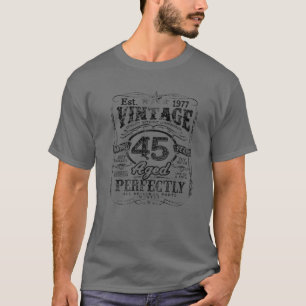 Vintage 1977 Limited Edition 45 Year Old 45Th Birt T-Shirt