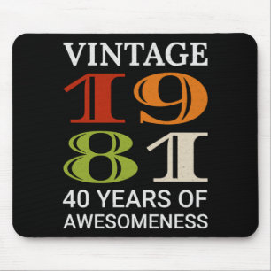 Vintage 1981 40th Birthday Quote Idea Birthday Mouse Pad