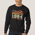 Vintage 1984 Limited Edition 40th Birthday Sweatshirt<br><div class="desc">Vintage 1984 Limited Edition 40th Birthday</div>