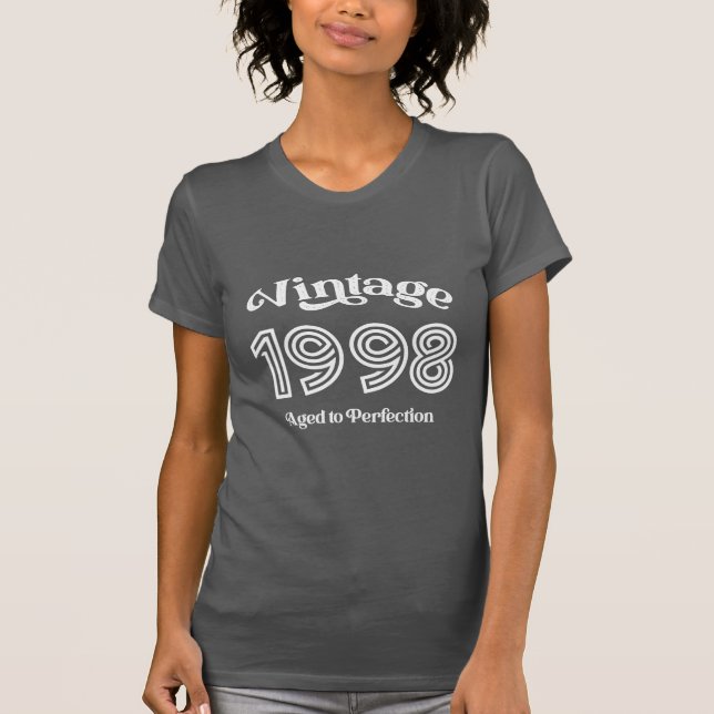 Vintage 1998 Birthday, Aged to Perfection T-Shirt (Front)