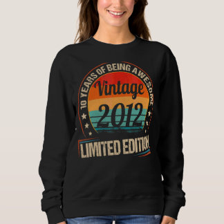 Vintage 2012 10 Years Being Awesome  Birthday Sweatshirt