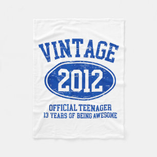 Vintage 2012 Official Teenager 13th Birthday 13 Ye Fleece Blanket
