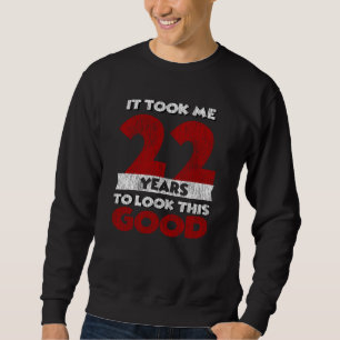 Vintage 22 Years Old Funny 22nd Birthday Gift Sweatshirt
