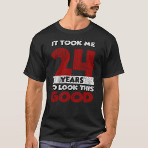 Vintage 24 Years Old Funny 24th Birthday Gift T-Shirt