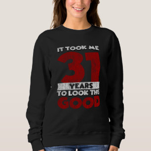 Vintage 31 Years Old Funny 31st Birthday Gift Sweatshirt