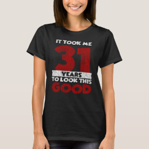 Vintage 31 Years Old Funny 31st Birthday Gift T-Shirt