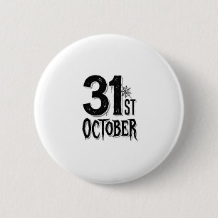 Vintage 31st October Halloween Typography Design_1 6 Cm Round Badge