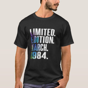 Vintage 40 Birthday I Limited Edition March 1984 L T-Shirt