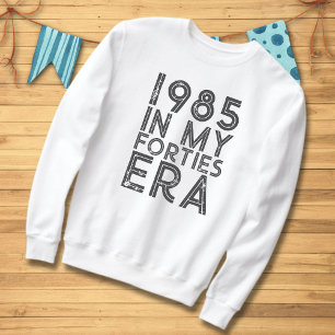 Vintage 40th Birthday In 2025 Typography Sweatshirt