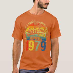 Vintage 43 Years Old April 1979 Decorations 43rd B T-Shirt