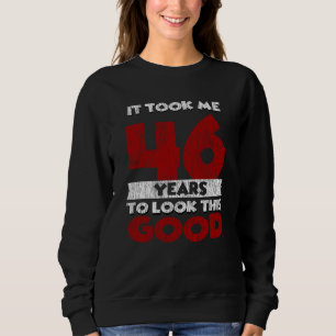Vintage 46 Years Old Funny 46th Birthday Gift Sweatshirt