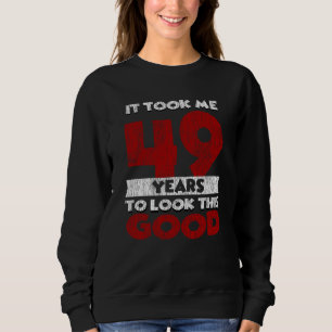 Vintage 49 Years Old Funny 49th Birthday Gift Sweatshirt
