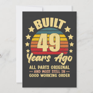 Vintage 49th Birthday Built 49 Years Ago Funny Card