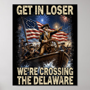 Vintage 4th Of July Get In Crossing The Delaware 3 Poster
