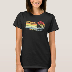 Vintage 51st Birthday Legend Since August 1970 Bor T-Shirt
