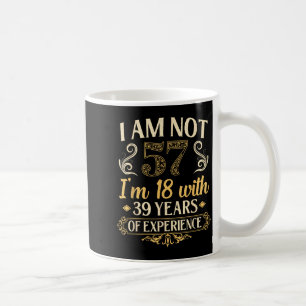 Vintage 57th Birthday I'm Not 57 Years Old Birthda Coffee Mug