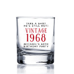 Vintage 60th Birthday Party<br><div class="desc">A fun and unique whiskey glass to celebrate his 60th birthday. "Take a Shot, He's Still Hot" and his name are in simple modern typography and "Vintage" and the year he was born are in a retro red font.</div>