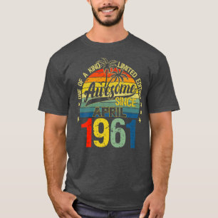 Vintage 61 Years Old April 1961 Decorations 61st B T-Shirt