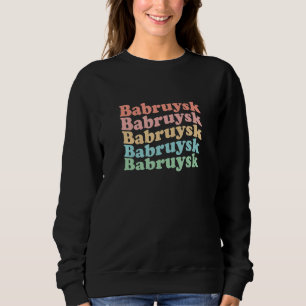 Vintage 70's Belarus Hippie City - Retro Babruysk Sweatshirt