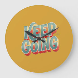 Vintage 70s Style Keep Going Colourful Quote Large Clock