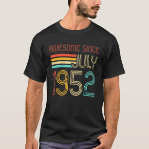 Vintage 70th Bday Awesome Since July 1952 70 Year  T-Shirt